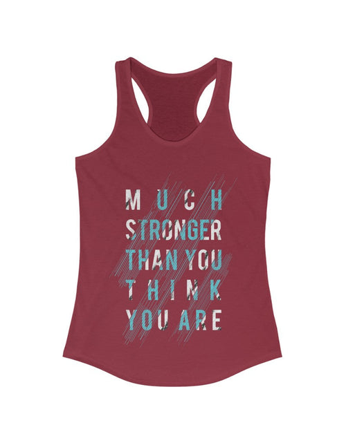 Load image into Gallery viewer, Much Stronger Than you think you are Racerback Tank Top Tee - buyzen
