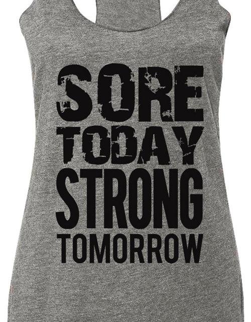 Load image into Gallery viewer, Sore Today STRONG Tomorrow Workout Tank Top Gray with Black - buyzen
